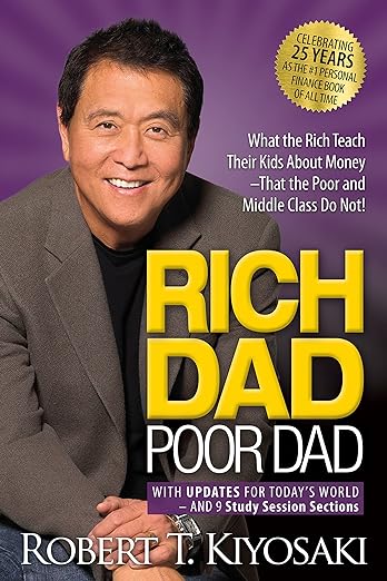 Rich Dad Poor Dad by Robert Kiyosaki